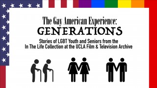 The Gay American Experience: Generations 
