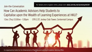 Join-the-Conversation: How can academic advisors help students to capitalise upon the wealth of learning experiences at HKU