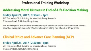 JCECC Workshop on Addressing Moral Distress in End-of-Life Decision Making & Clinical Ethics and Advance Care Planning (ACP)