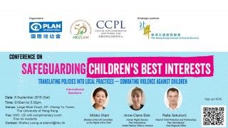Conference on Safeguarding Children's Best Interests:  Translating Policies into Local Practices - Combating Violence Against Children