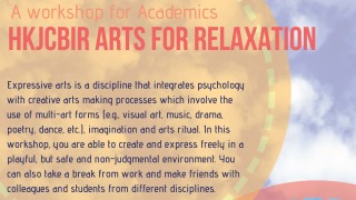 A Workshop for Academics - HKJCBIR Arts for Relaxation