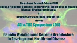 Theme-based Research Scheme (TRS) Symposium 2018 & Croucher Advanced Study Institutes (ASI)