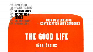 'The Good Life' Book Presentation by IÃaki Ãbalos, 9 April 2019