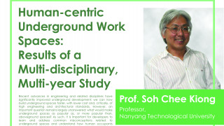Seminar by Prof. Soh Chee Kiong - Human-centric Underground Work Spaces: Results of a Multi-disciplinary, Multi-year Study