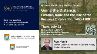 Live on Zoom|Going the Distance: Eurasian Trade and the Rise of the Business Corporation, 1400-1700 [Ron Harris, Tel-Aviv University] 