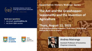 Quantitative History Webinar Series - The Ant and the Grasshopper: Seasonality and the Invention of Agriculture  