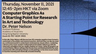 'Computer Graphics As A Starting Point for Research in Art and Technology' by Dr. Peter Nelson, Discussion Series, AUHI | 11 Nov | 12:45-2pm