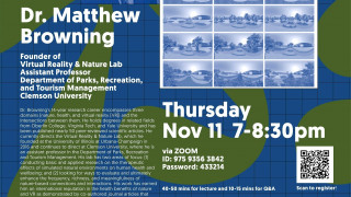 'Human Health Assessments of Green Infrastructure Designs Using Virtual Reality' by Dr. Matthew Browning | 11 Nov, 7-8:30pm | Zoom