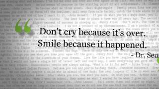 Words of Inspiration: Don't cry because...