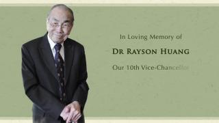 Memoriam: In loving memory of Dr Rayson Huang