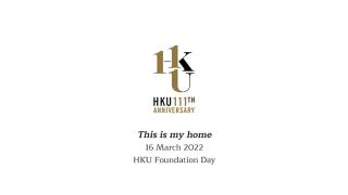 The Launch of HKU's 111th Anniversary - This is my home