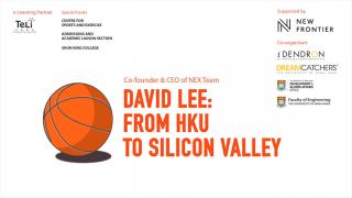 David Lee 李景輝: From HKU to Silicon Valley - Video Highlight