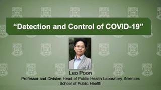 Virtual Forum on Big Ideas Combating COVID-19: Leo Poon