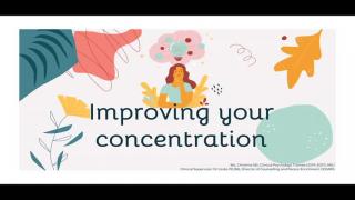 Recap on Improving Your Concentration (2019/20)
