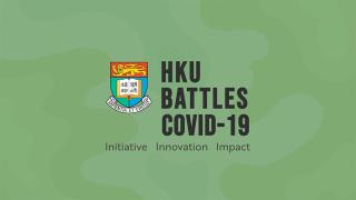 HKU's efforts to fight against COVID-19