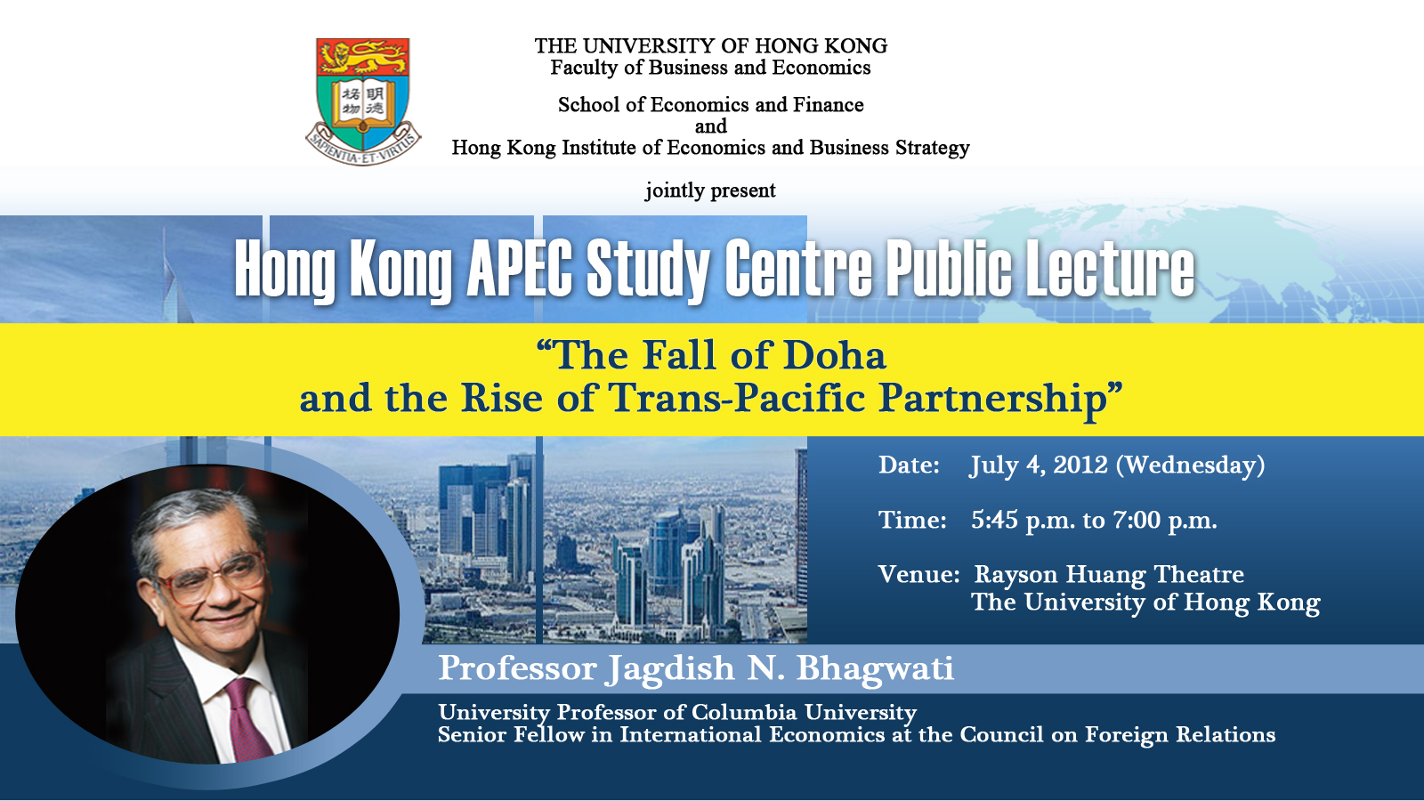 Hong Kong APE Study Centre Public Lecture by Professor Jagdish N. Bhagwati