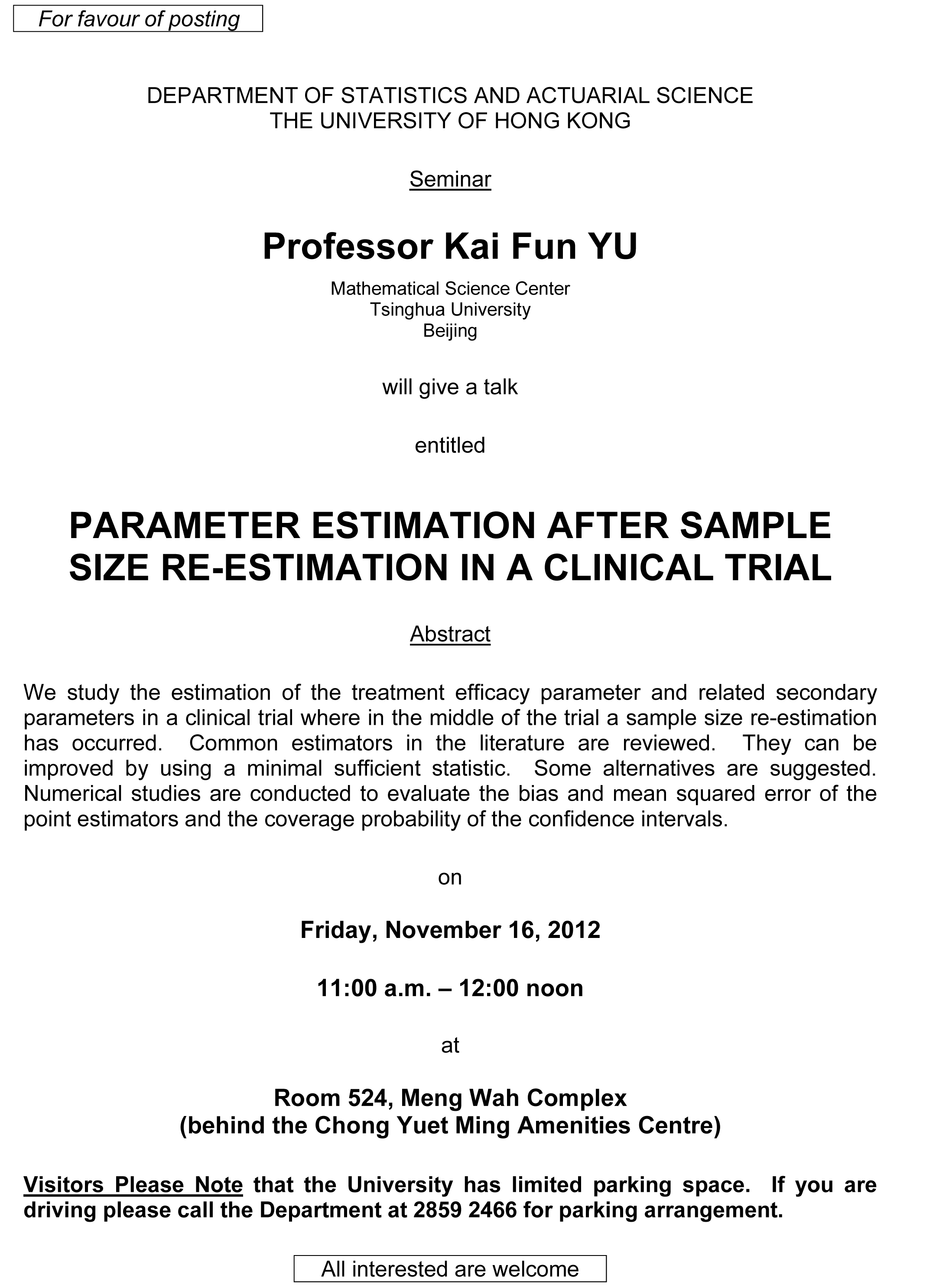 Seminar on 'Parameter estimation after sample size re-estimation in a clinical trial' by by Professor Kai Fun YU on November 16, 2012