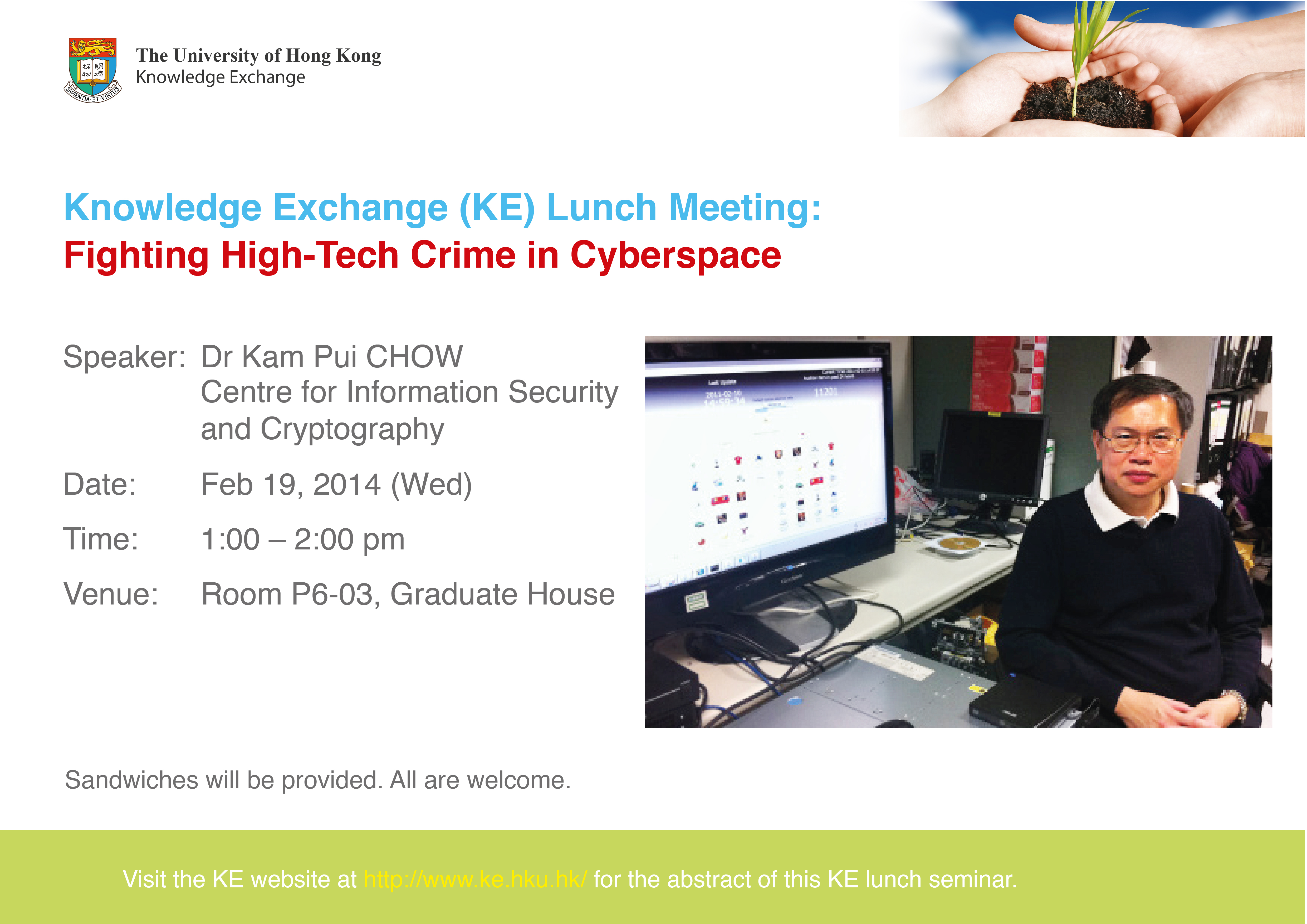 Knowledge Exchange (KE) Lunch Meeting: Fighting High-Tech Crime in Cyberspace