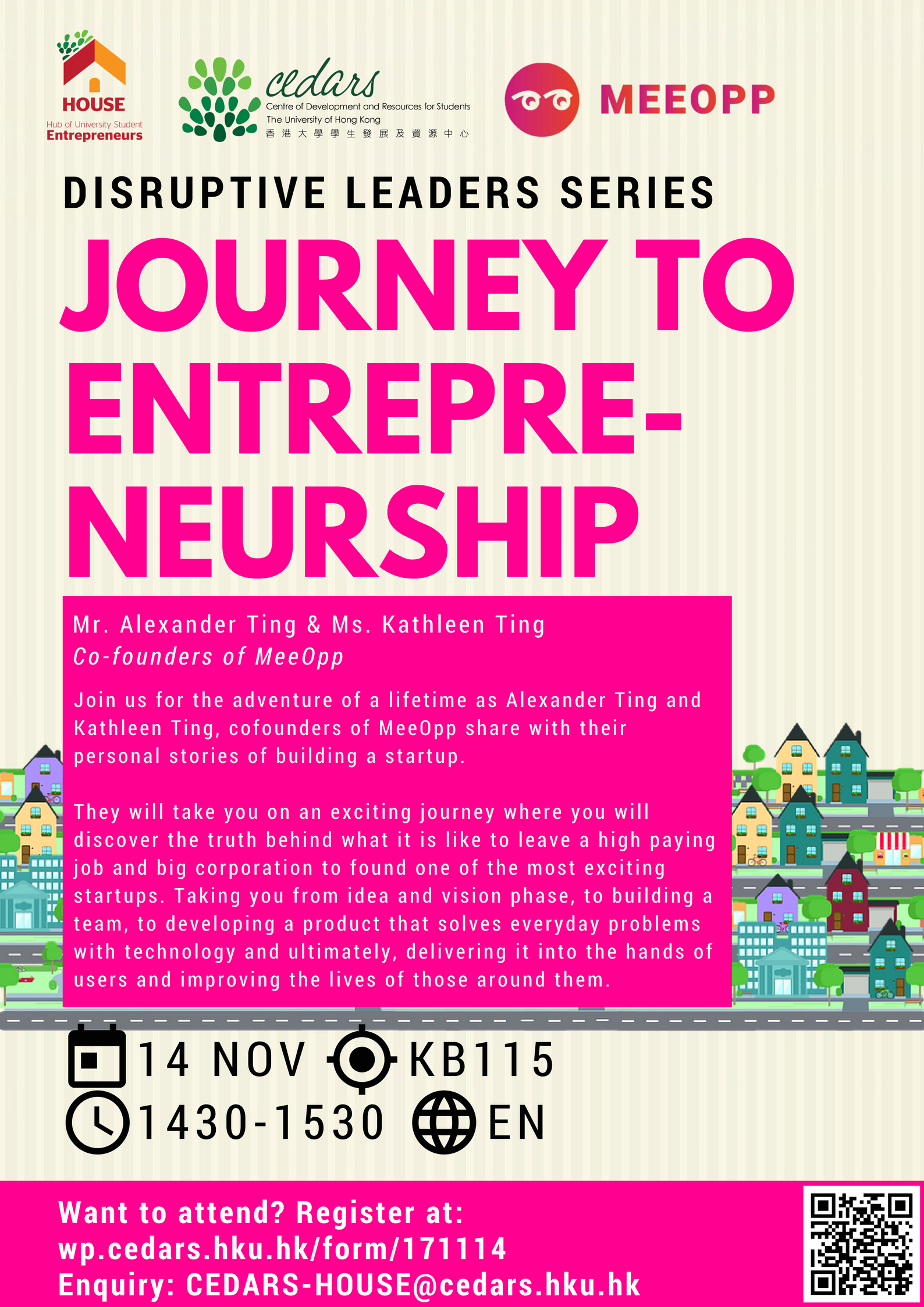 [HOUSE] Disruptive Leaders Series: MeeOpp - Journey to Entrepreneurship (14 Nov 14:30-15:30 KB115)