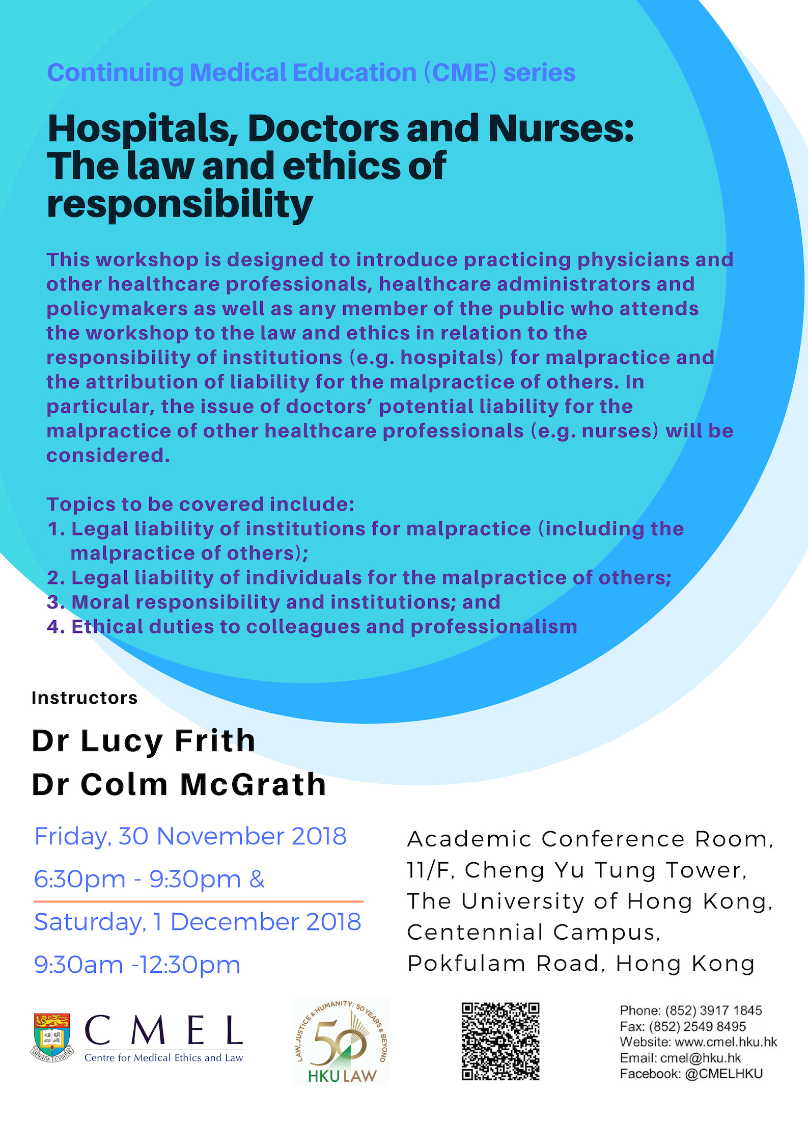CME Workshop Hospitals, Doctors and Nurses: The law and ethics of responsibility on 30 November and 1 December 2018