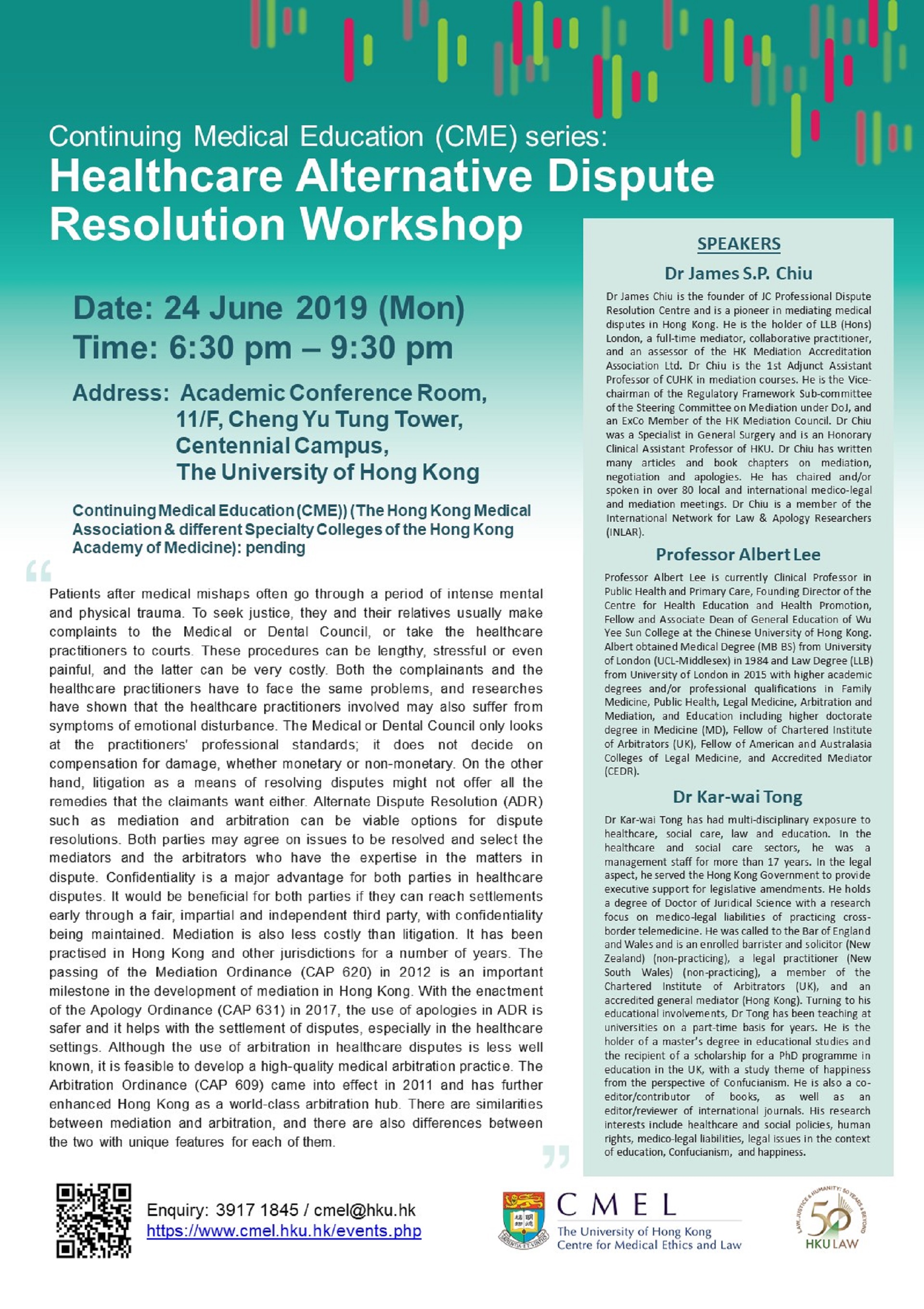 Healthcare Alternative Dispute Resolution Workshop, June 24, 6:30pm, 11/F CCT, Dr James S.P. Chiu, Prof Albert Lee, Dr Kar-wai Tong