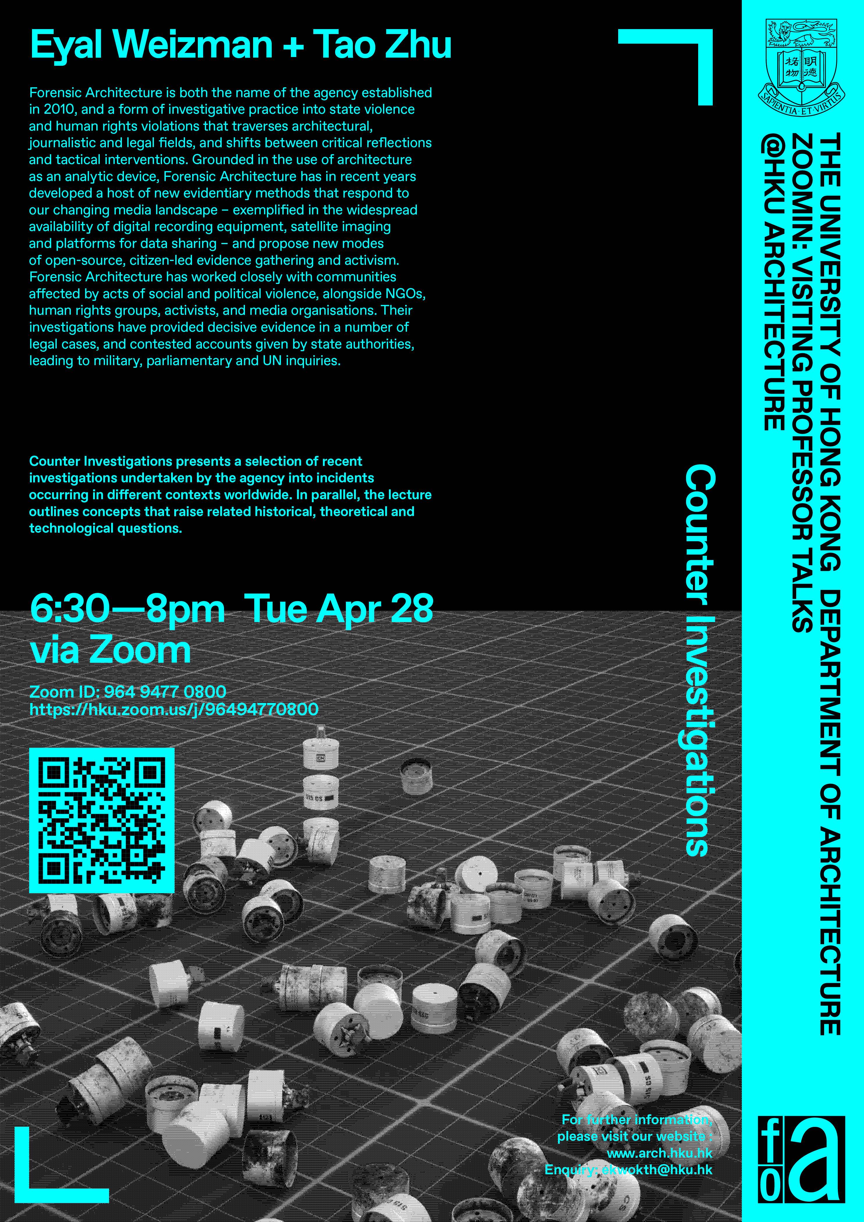 ZOOMIN: Visiting Professor Talks @ HKU Architecture - by Eyal Weizman and Tao Zhu